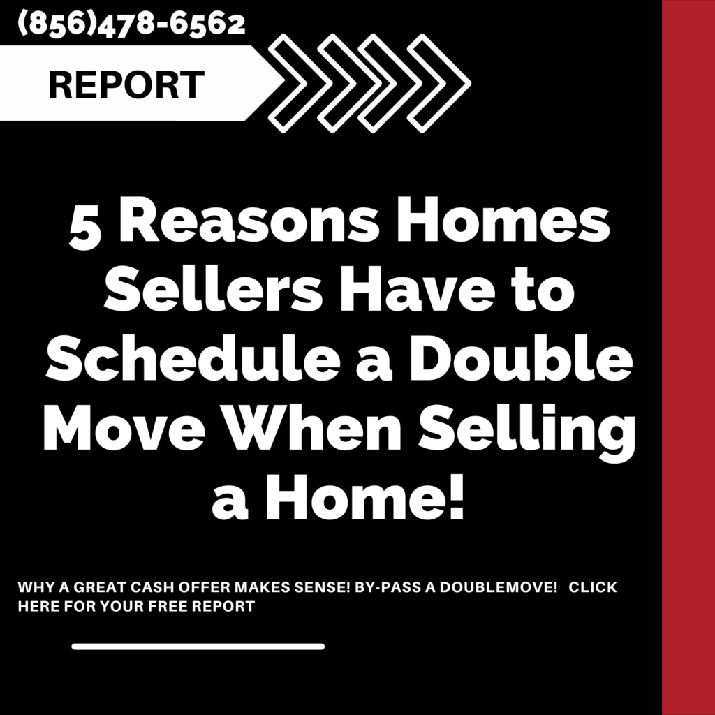 5 Reasons Home Sellers Have A Double Move B