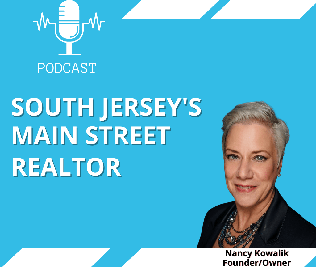 South Jerseys Main Street Realtor Podcast